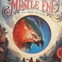 blaues Buch mit einem Greif Titel: Die chroniken von Mistle End Autor: Benedict Mirow