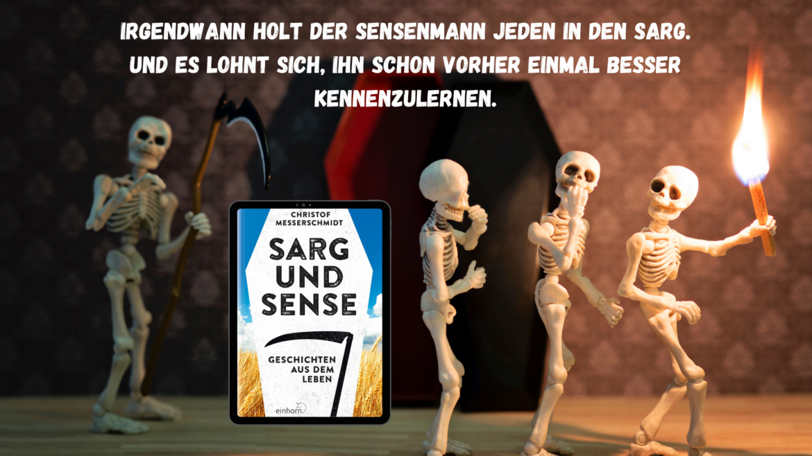 Sarg und Sense
